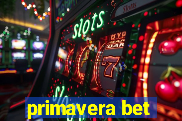 primavera bet